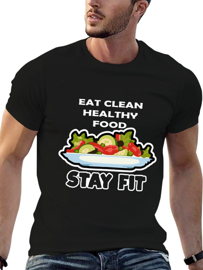 Eat Clean Healthy Food Stay Fit T-Shirt