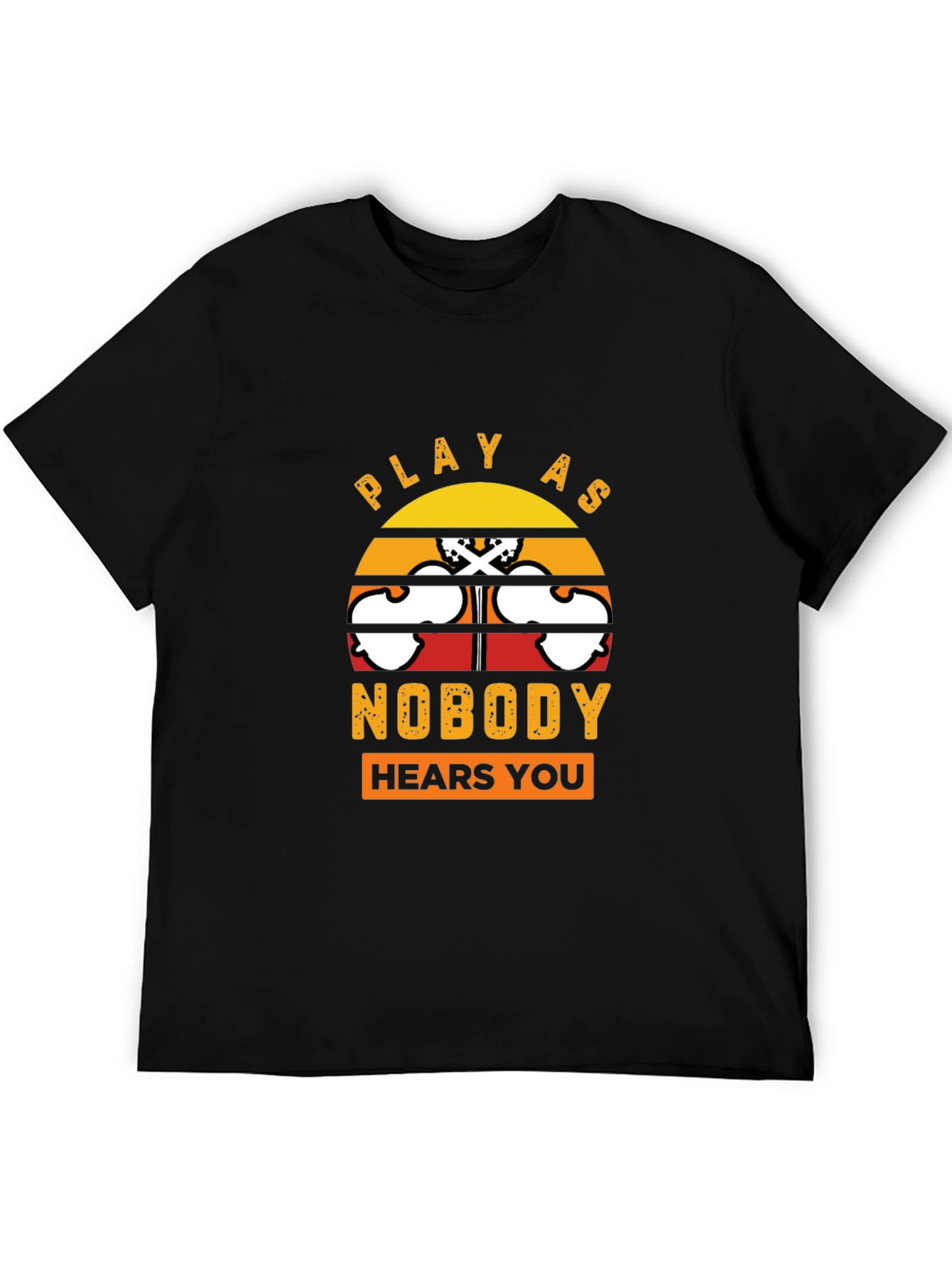 Play As Nobody Hears You T-Shirt