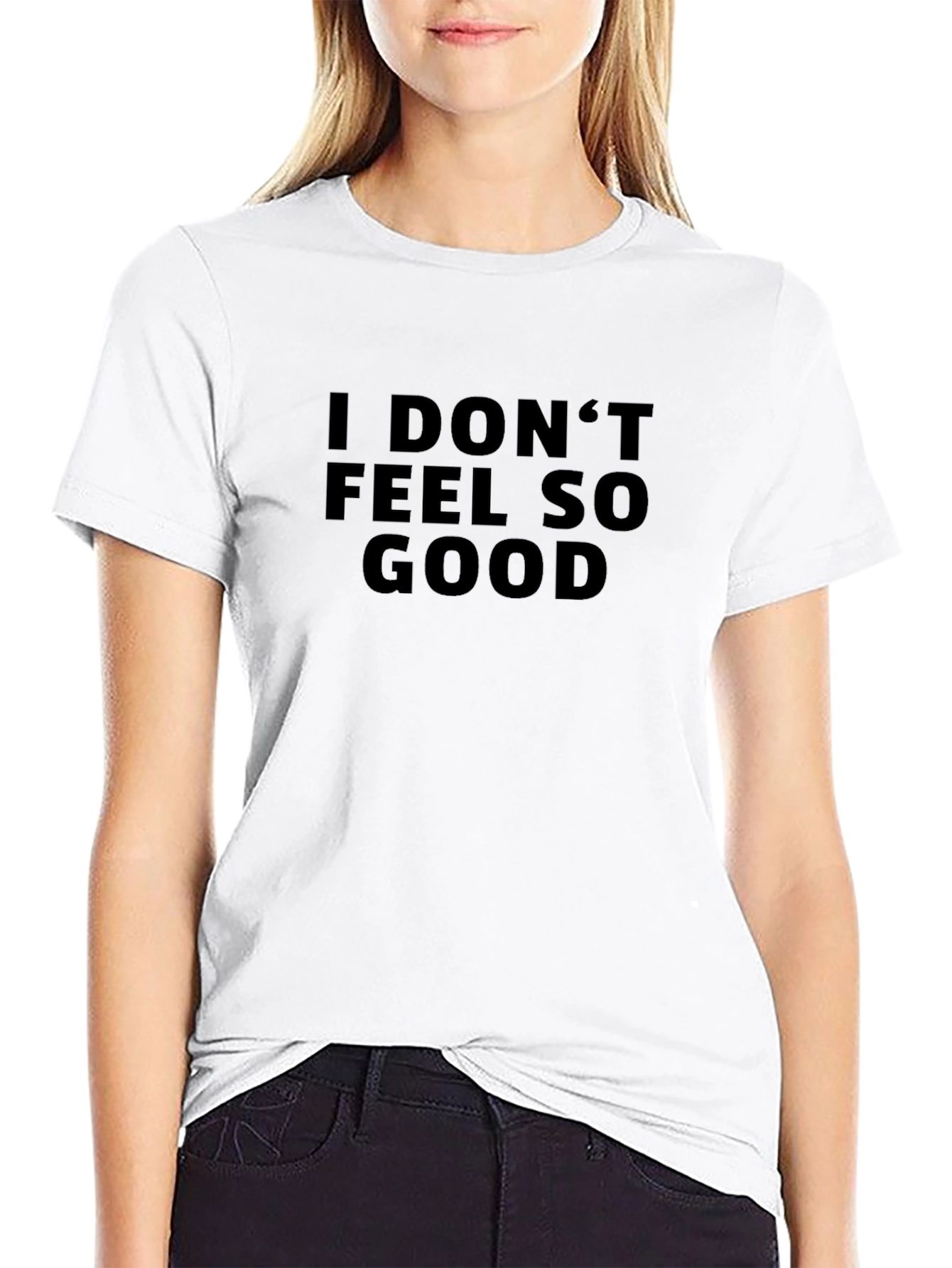 I Dont Feel So Good Graphic Tee