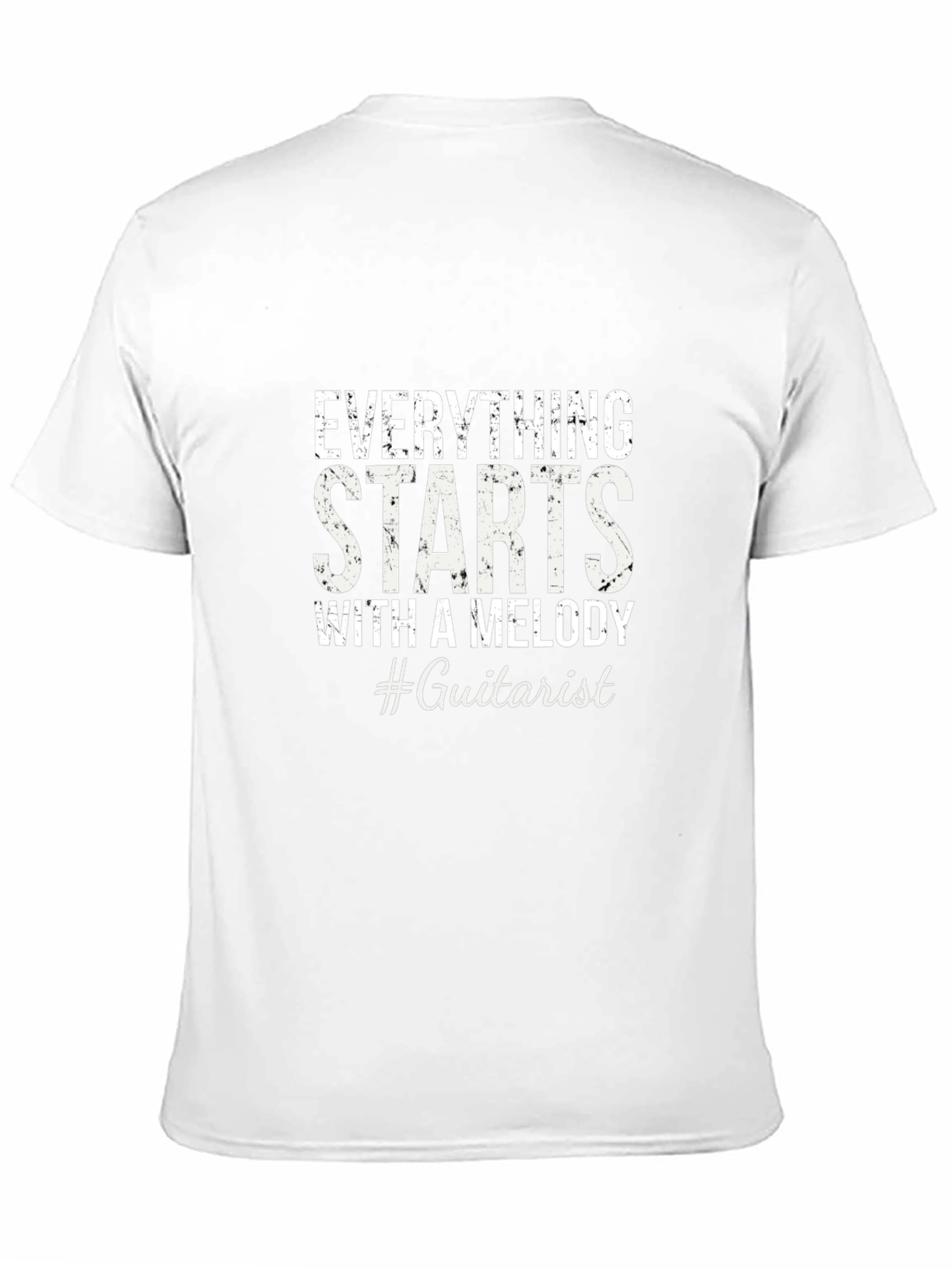 Everything Starts With a Melody #Guitarist T-Shirt