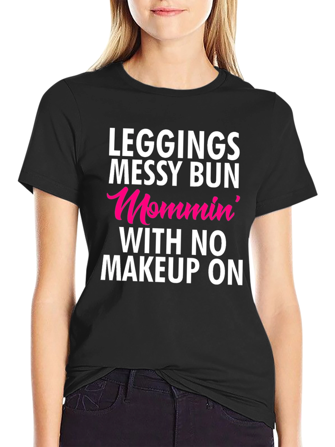Leggings Messy Bun Mommin T-Shirt