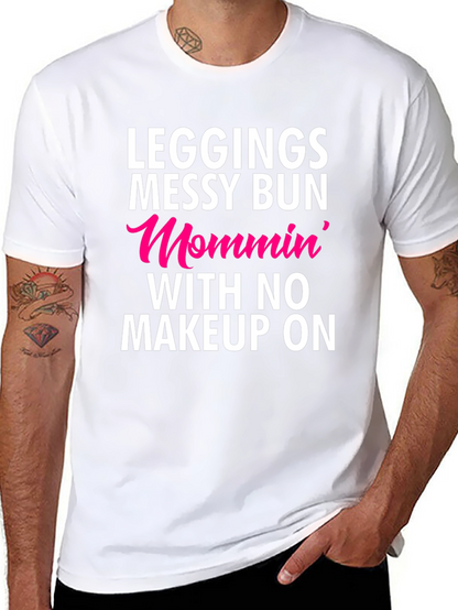 Leggings Messy Bun Mommin T-Shirt