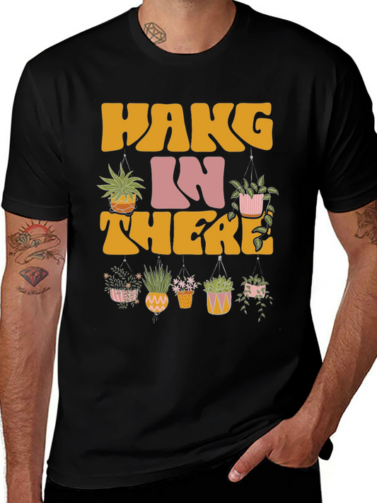 Hang In There Plant Lover Tee - Unisex Black T-Shirt