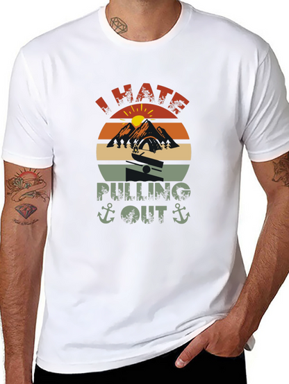 I Hate Pulling Out T-Shirt
