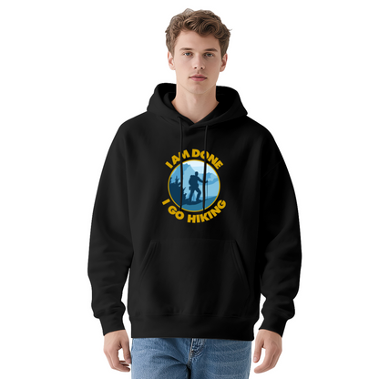 I Am Done I Go Hiking Funny Adventure Hoodie