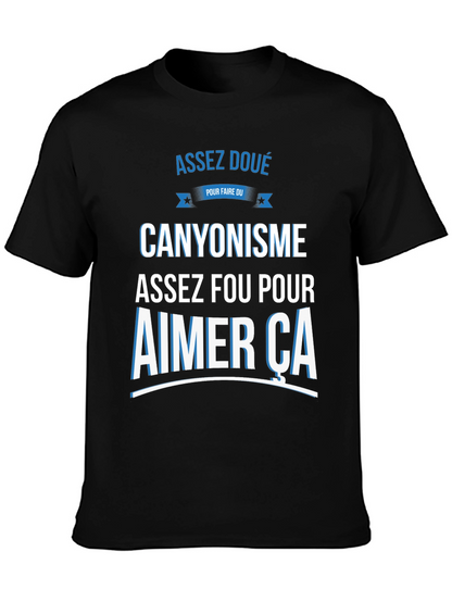 Canyoning T-Shirt - Assez Fou Pour Aimer Ca