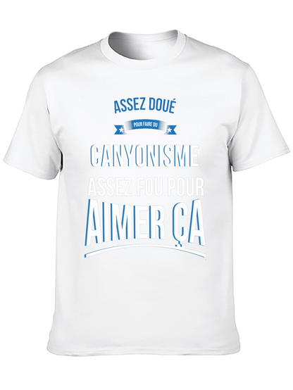 Canyoning T-Shirt - Assez Fou Pour Aimer Ca