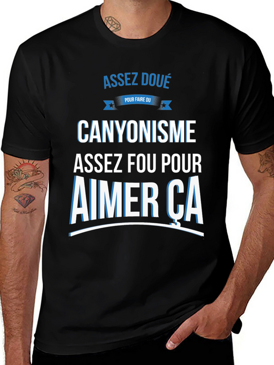 Canyoning T-Shirt - Assez Fou Pour Aimer Ca