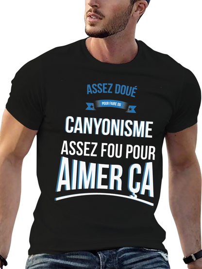 Canyoning T-Shirt - Assez Fou Pour Aimer Ca