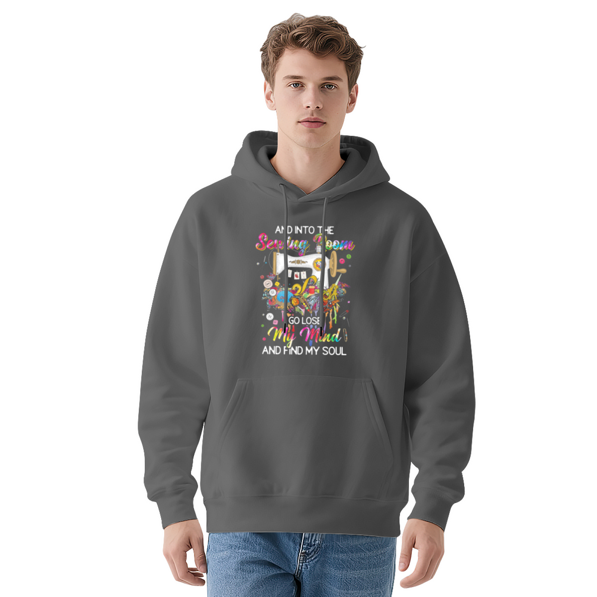 Into The Sewing Room Lose My Mind Find My Soul Hoodie