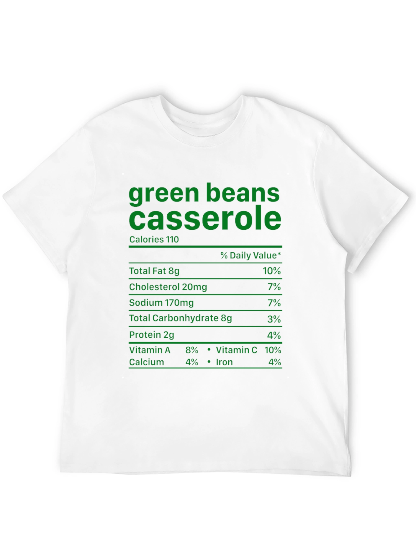 Green Bean Casserole T-Shirt - Nutrition Facts Funny Tee
