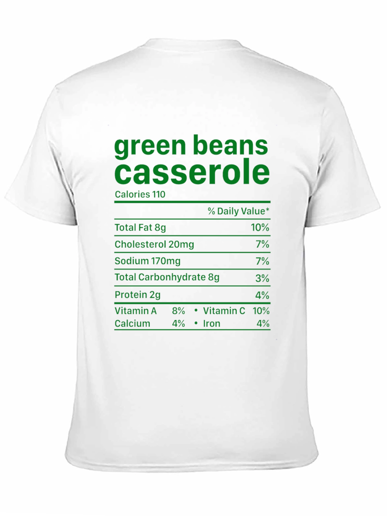 Green Bean Casserole T-Shirt - Nutrition Facts Funny Tee