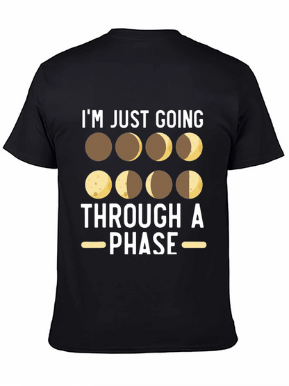 Im Just Going Through A Phase T-Shirt