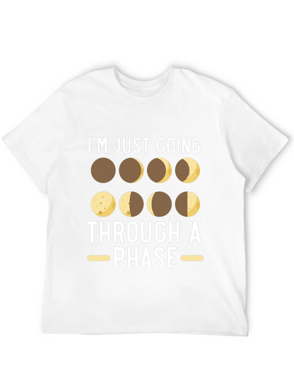Im Just Going Through A Phase T-Shirt