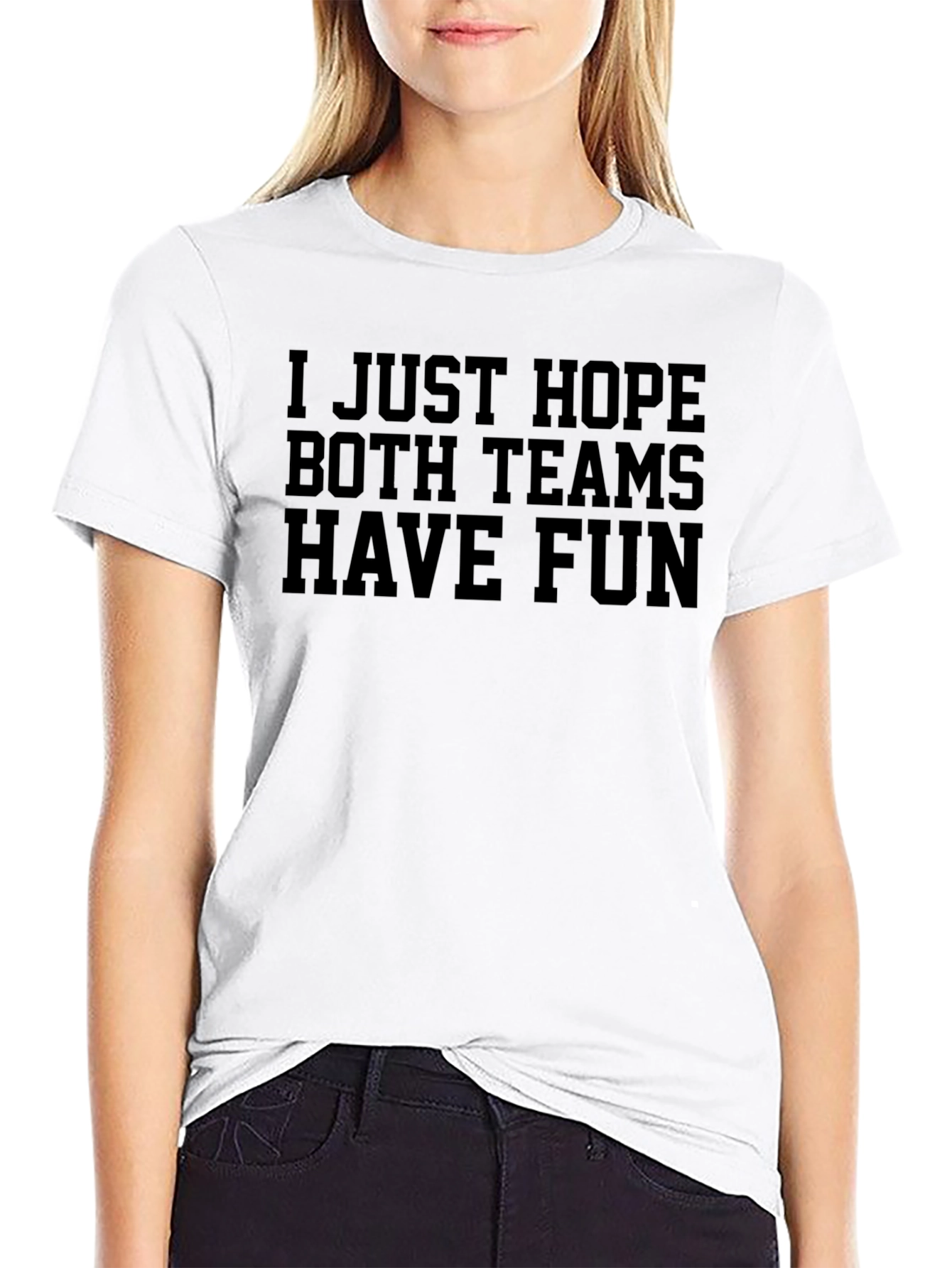 Funny Hope Both Teams Have Fun Graphic Tee