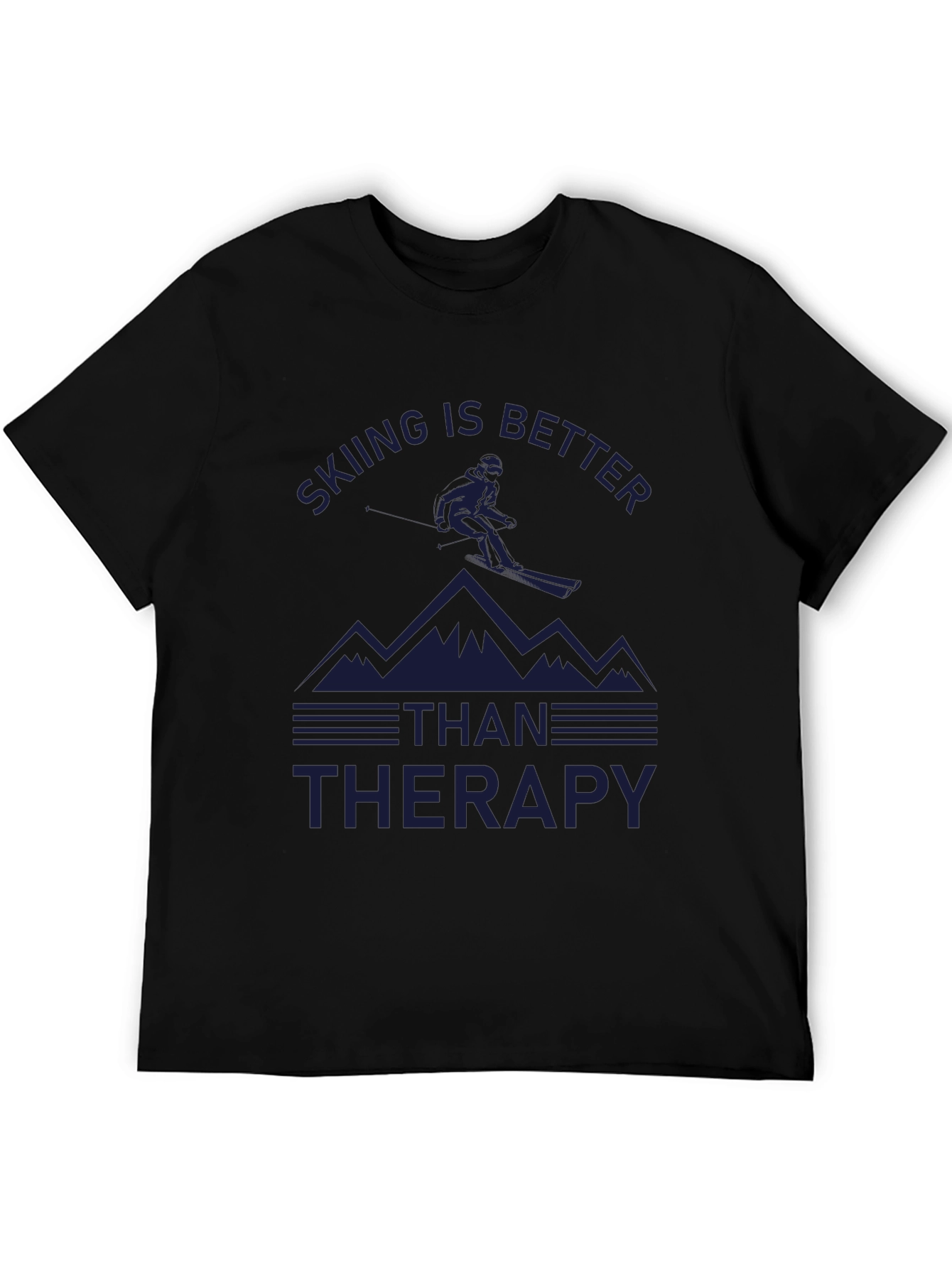 Skiing is Better Than Therapy T-Shirt