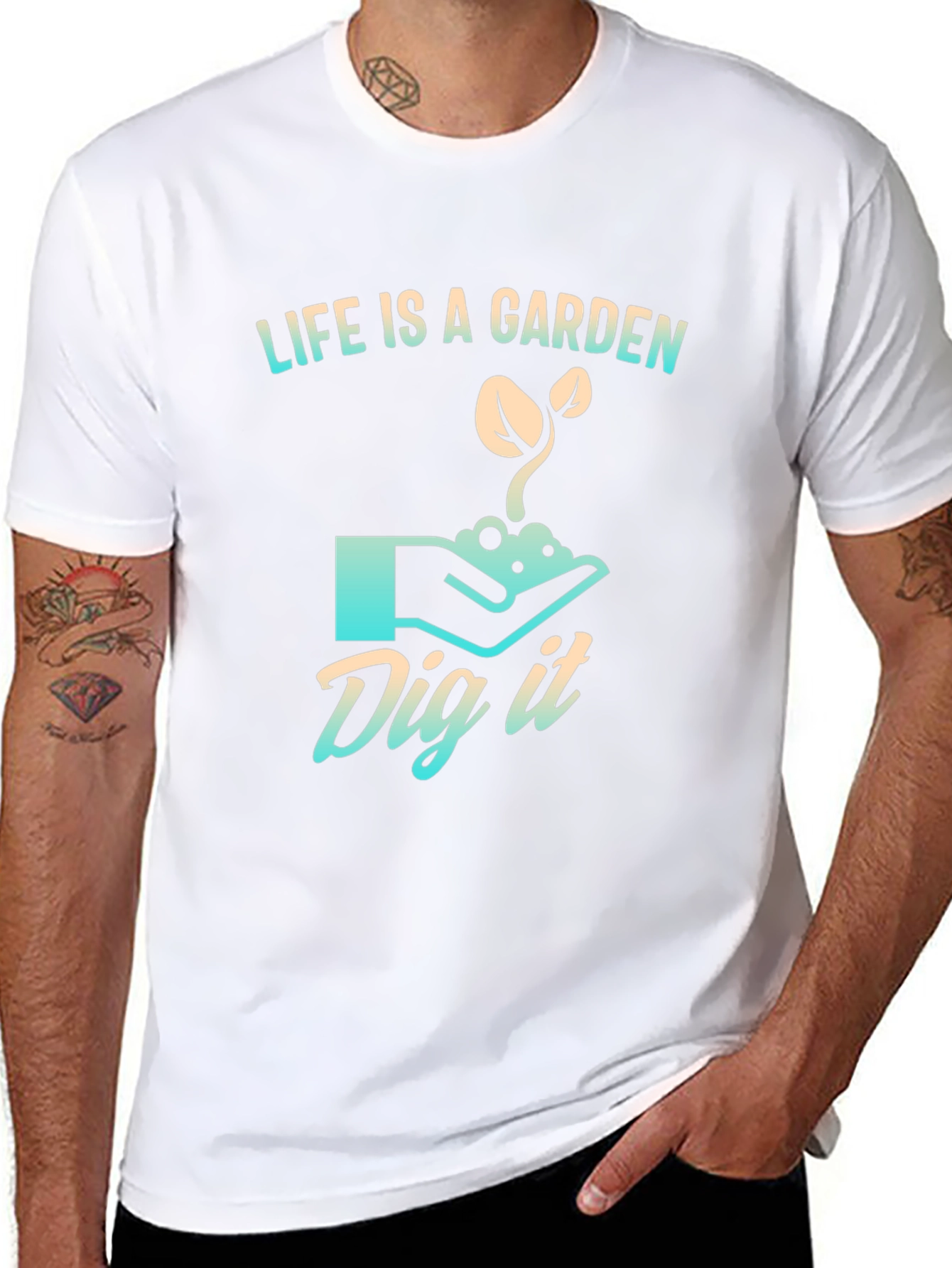 Life is a Garden T-Shirt - Dig It