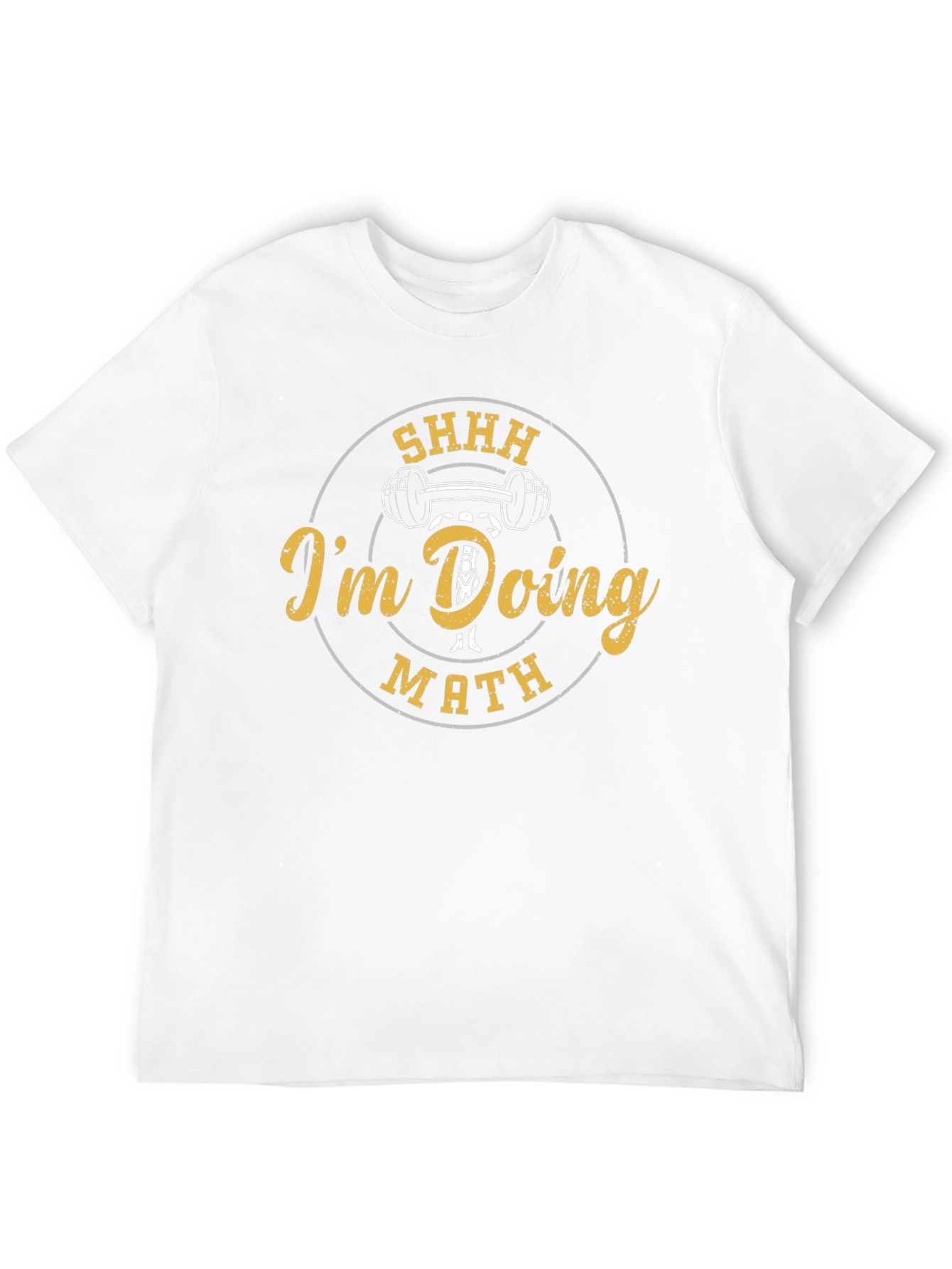 SHHH Im Doing Math Funny Gym Workout T-Shirt