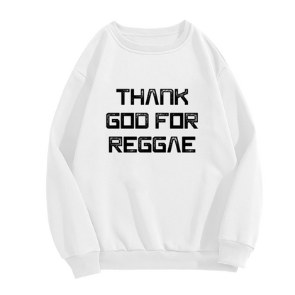 Thank God For Reggae Crewneck Sweatshirt - Music Lover Rasta Bob Marley Pullover