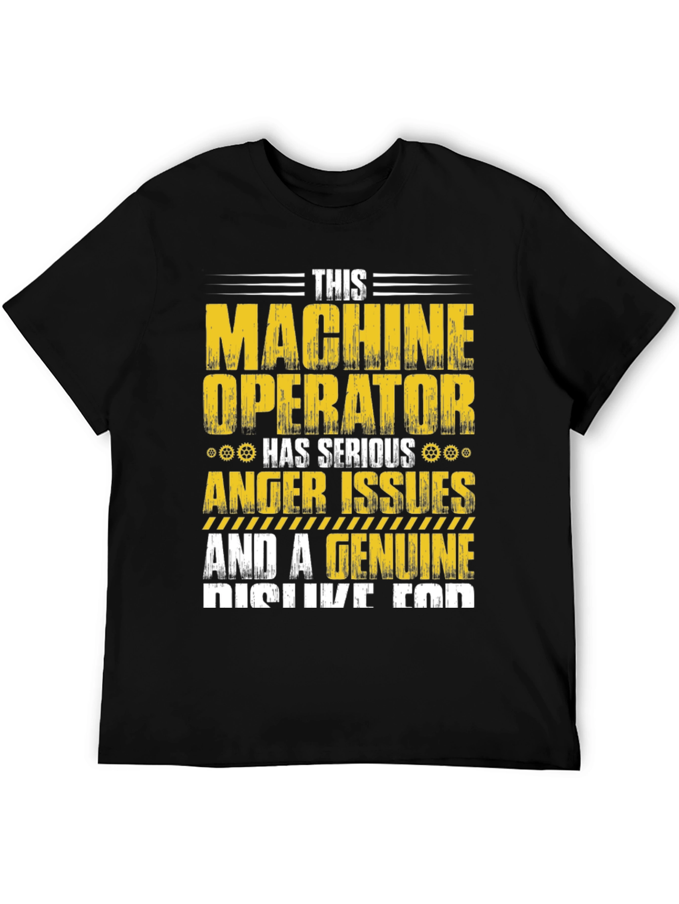Machine Operator T-Shirt: Serious Anger Issues