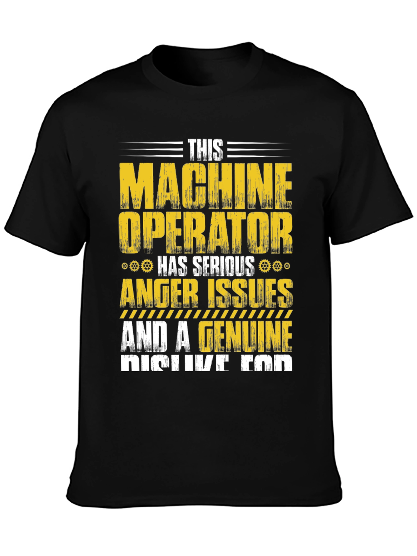 Machine Operator T-Shirt: Serious Anger Issues