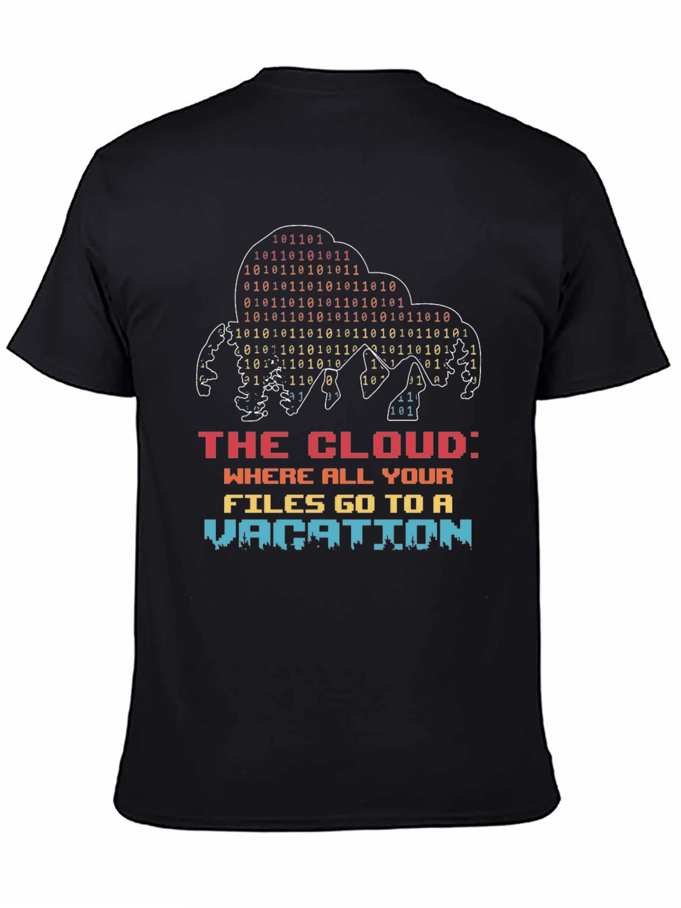 The Cloud Vacation T-Shirt - Tech Humor Tee