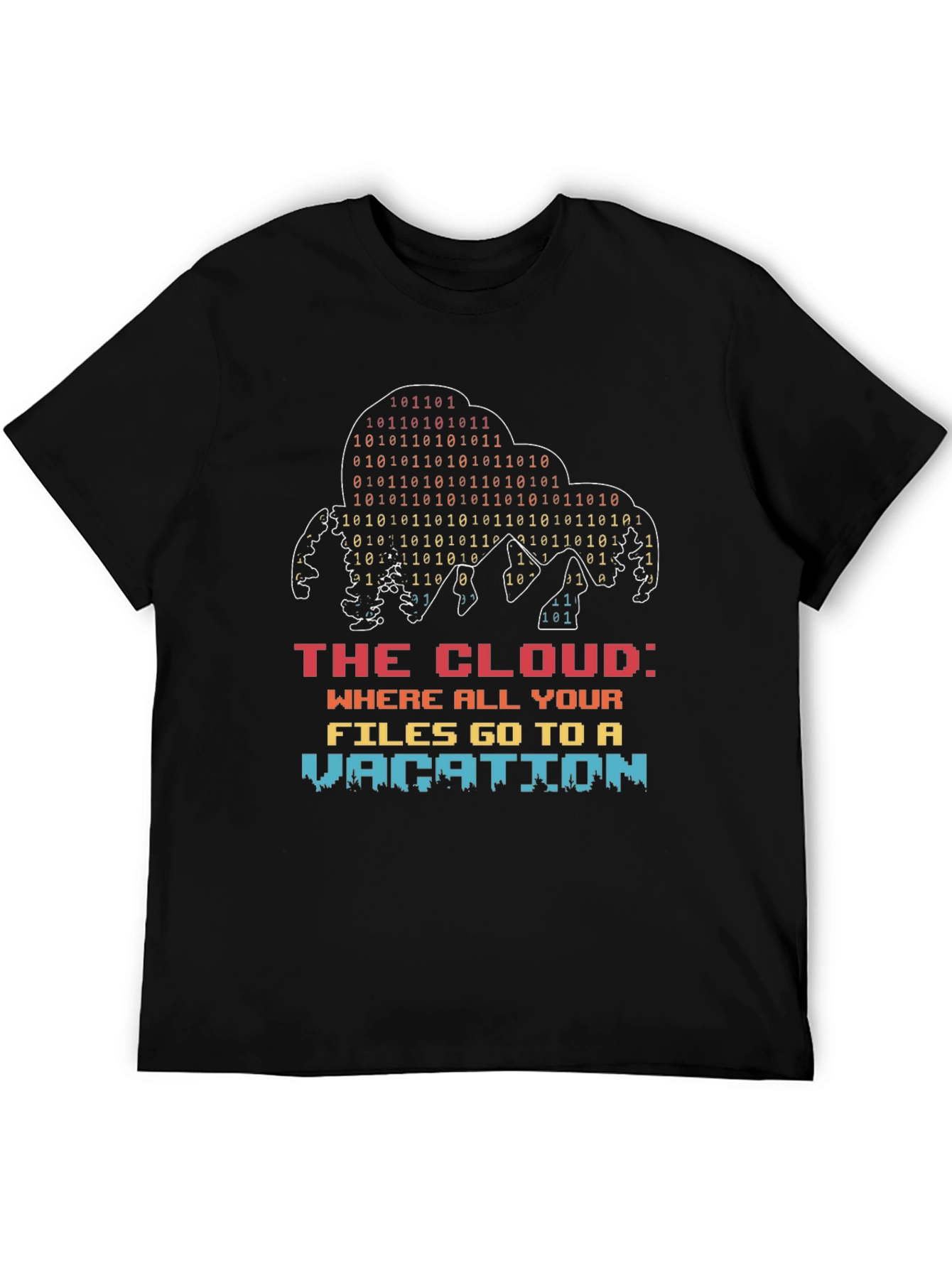 The Cloud Vacation T-Shirt - Tech Humor Tee