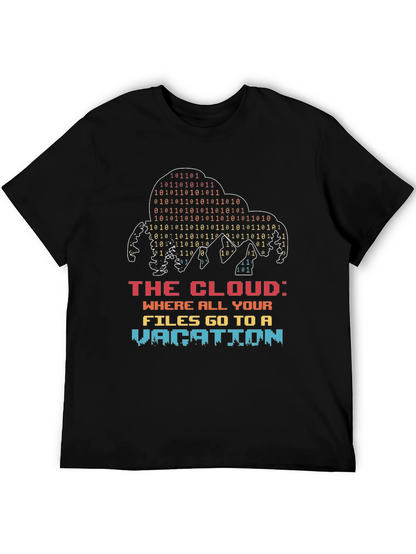 The Cloud Vacation T-Shirt - Tech Humor Tee
