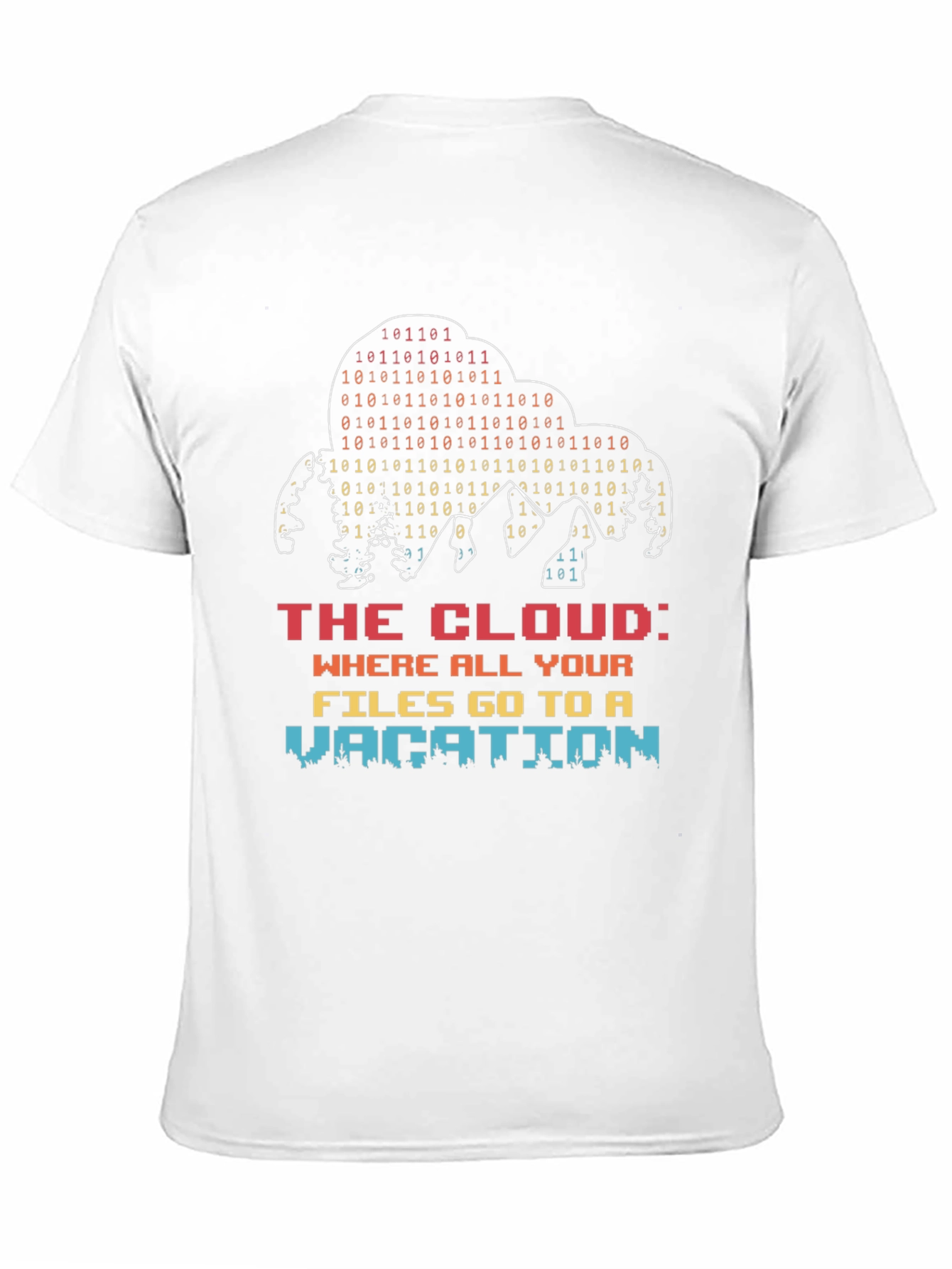 The Cloud Vacation T-Shirt - Tech Humor Tee