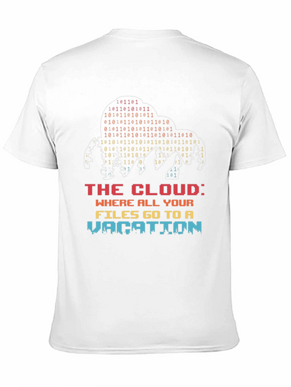 The Cloud Vacation T-Shirt - Tech Humor Tee