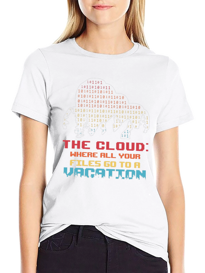 The Cloud Vacation T-Shirt - Tech Humor Tee