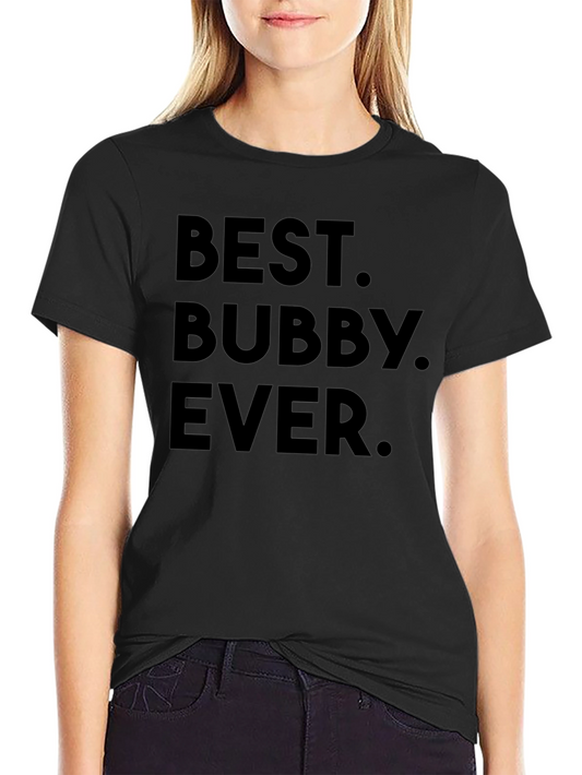 Best Bubby Ever - Black T-Shirt