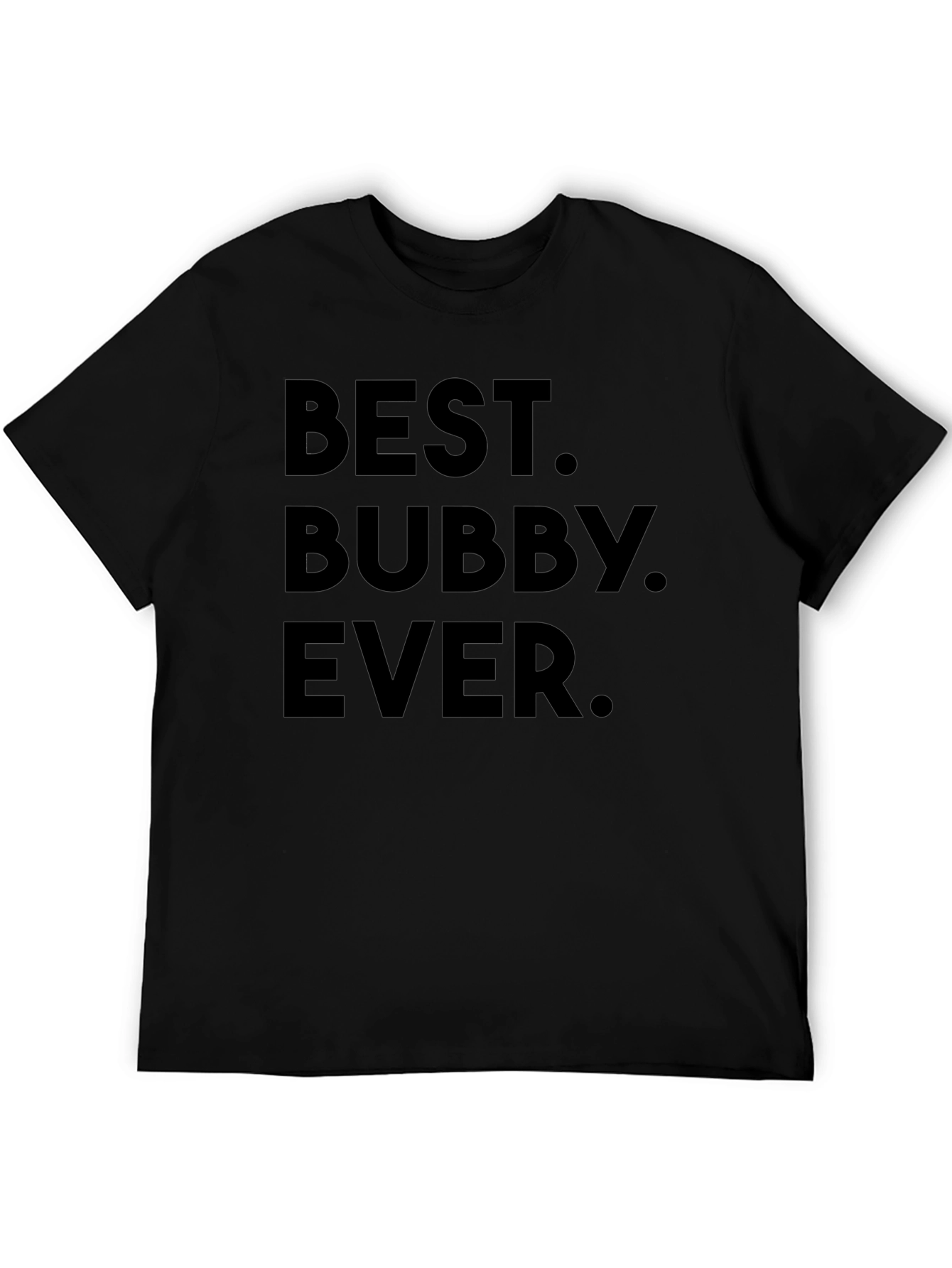 Best Bubby Ever - Black T-Shirt