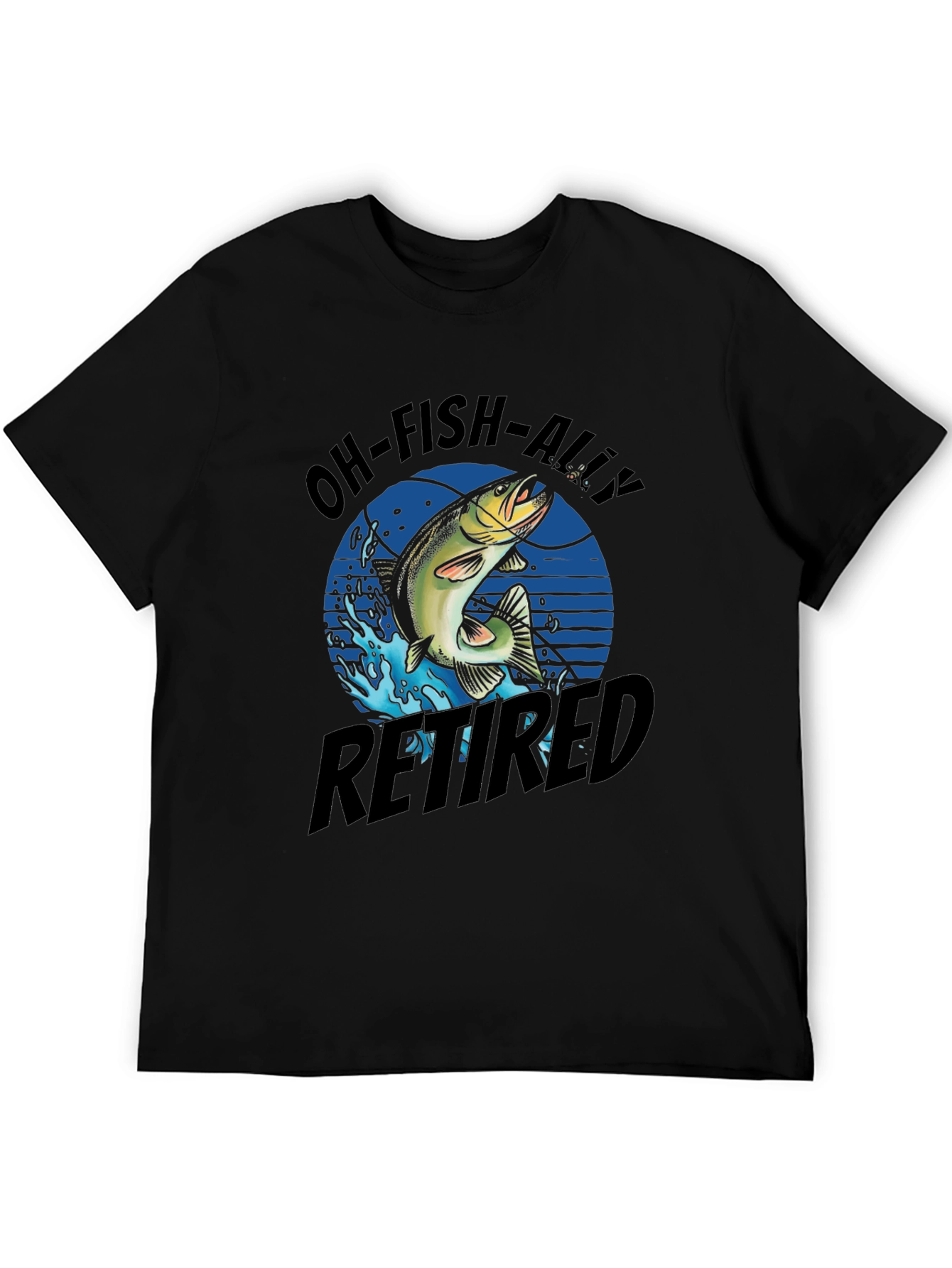 Oh-Fish-Ally Retired Graphic Tee
