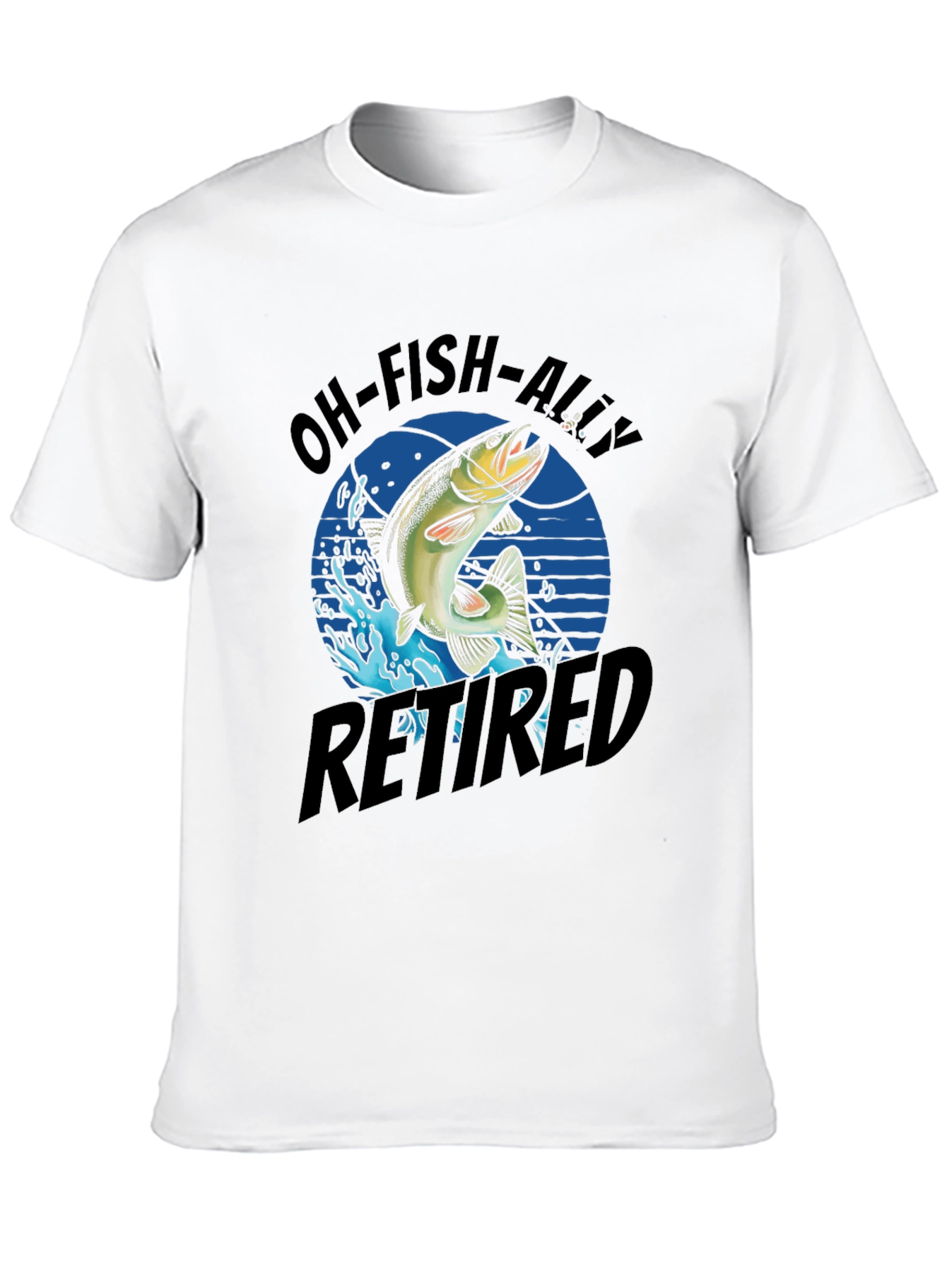 Oh-Fish-Ally Retired Graphic Tee