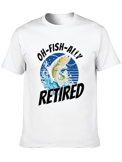 Oh-Fish-Ally Retired Graphic Tee