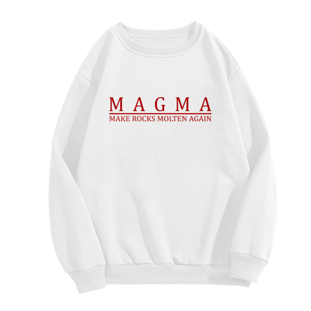 MAGMA Make Rocks Molten Again Crewneck Sweatshirt - Funny Geology Science Pullover