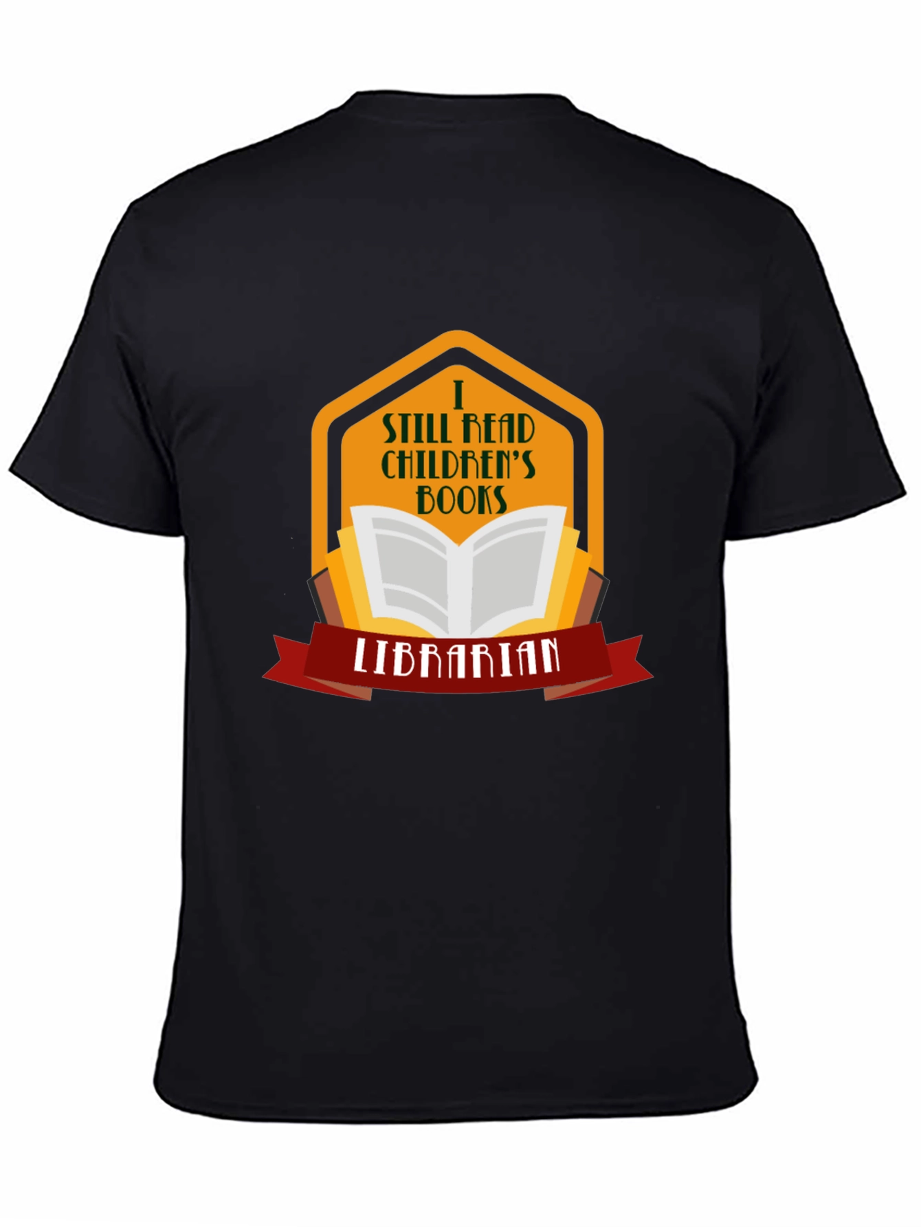 I Still Read Childrens Books Librarian T-Shirt