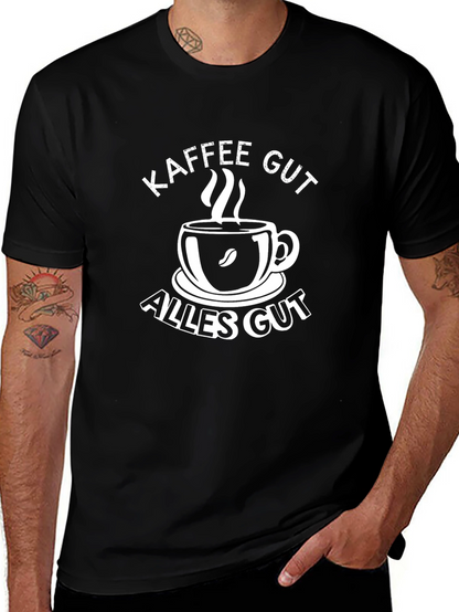 Kaffee Gut Alles Gut T-Shirt