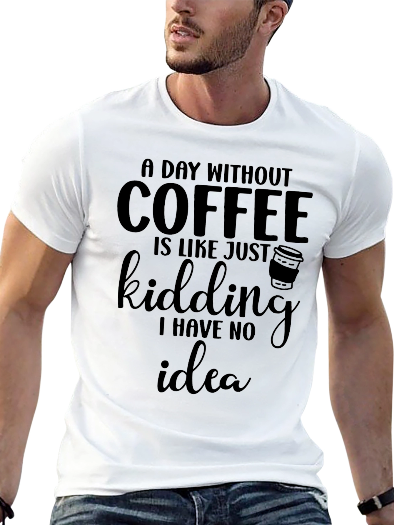 Coffee Lovers Tee: A Day Without Coffee T-Shirt