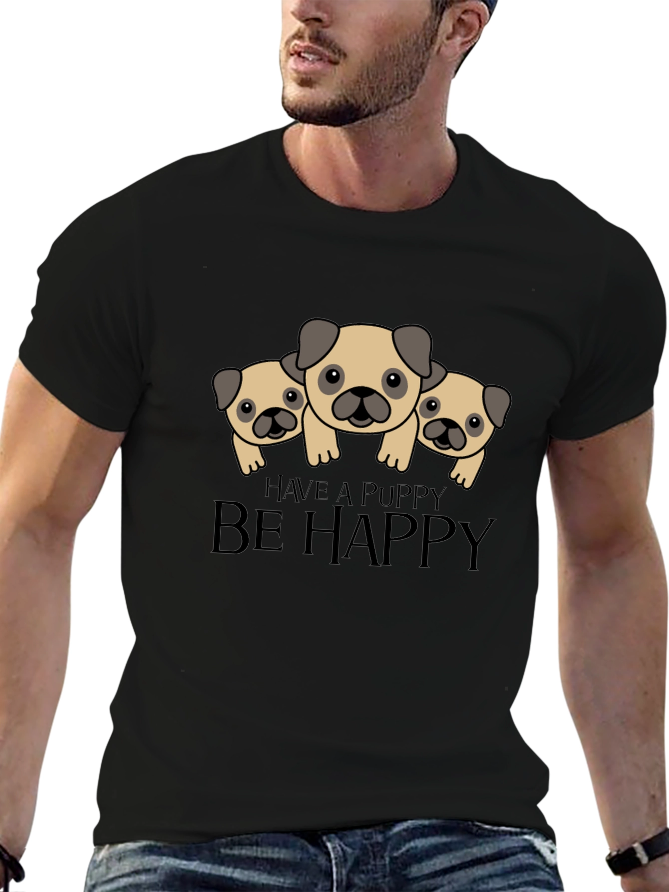 Have a Puppy Be Happy Black T-Shirt