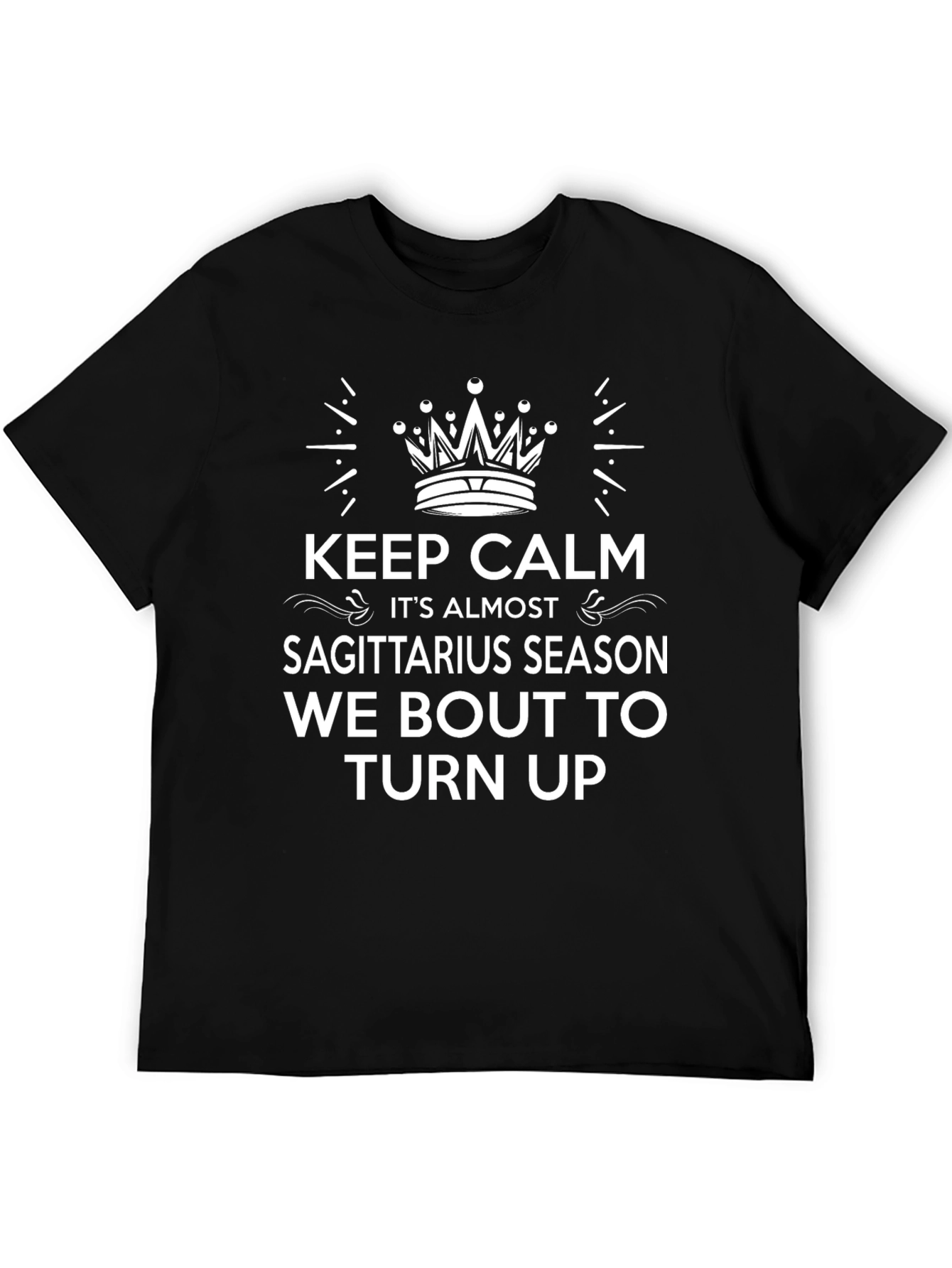 Keep Calm Sagittarius Season T-Shirt