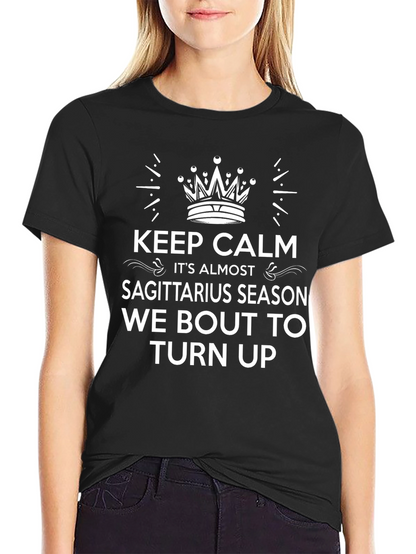 Keep Calm Sagittarius Season T-Shirt
