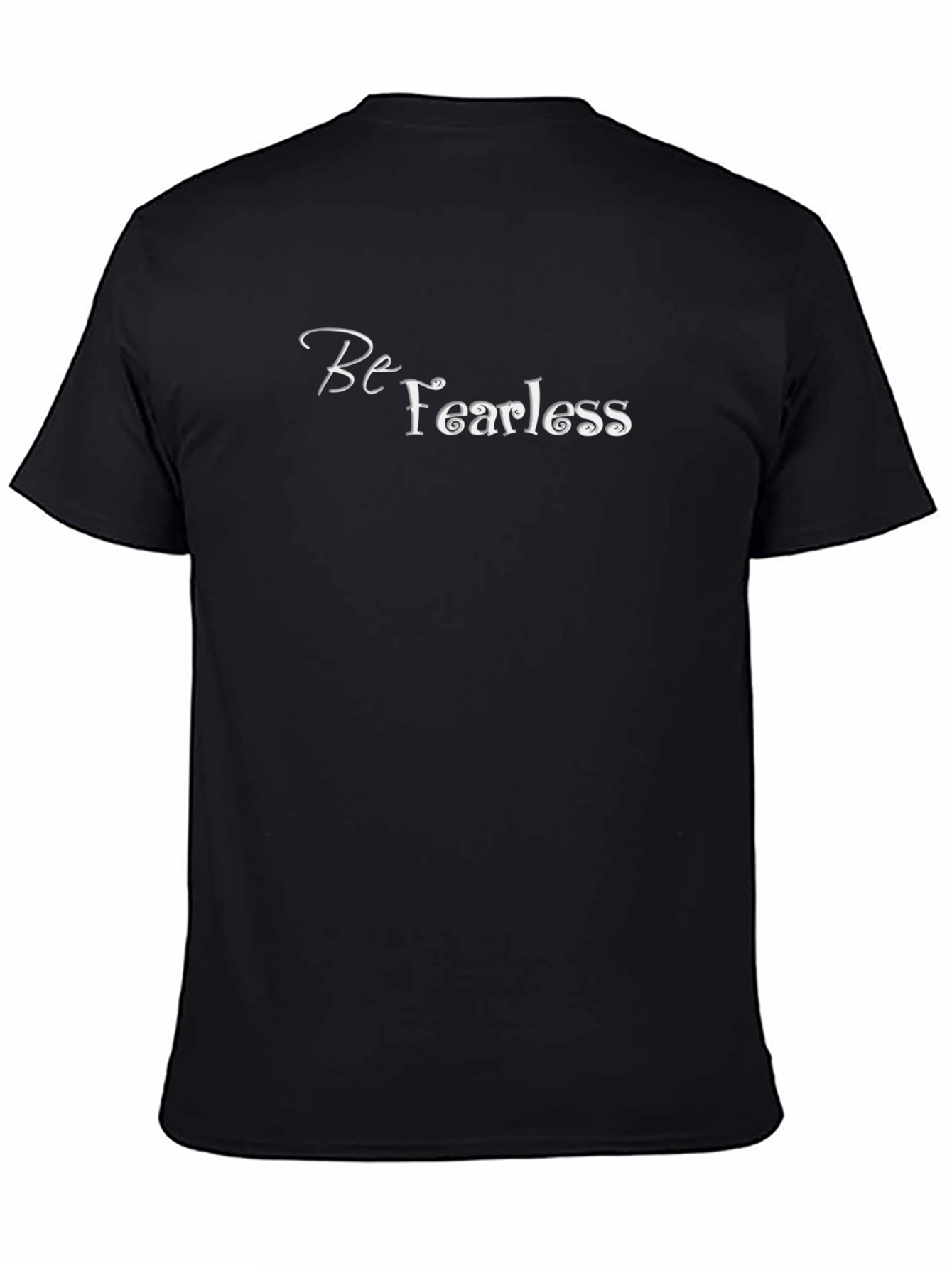 Be Fearless Graphic Tee - Soft Cotton Blend