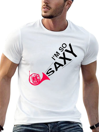 Im So Saxy T-Shirt - Music Humor Tee