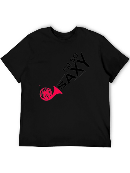 Im So Saxy T-Shirt - Music Humor Tee