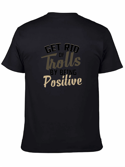 Get Rid of Trolls Positive Black T-Shirt