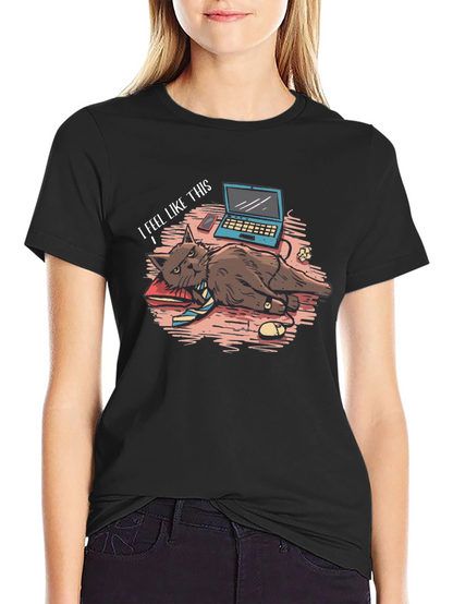 I Feel Like This Cat T-Shirt