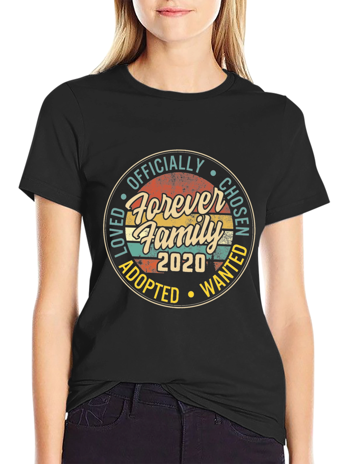 Forever Family 2020 T-Shirt - Adoption Chosen Wanted