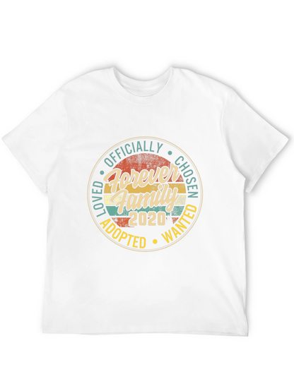 Forever Family 2020 T-Shirt - Adoption Chosen Wanted